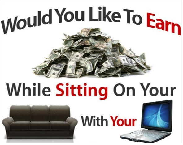 A pile of dollar bills above a sofa below left and a laptop computer below right. The caption being Would you like to earn money sitting on your sofa with your laptop